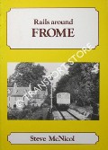 Rails around Frome by McNICOL, Steve